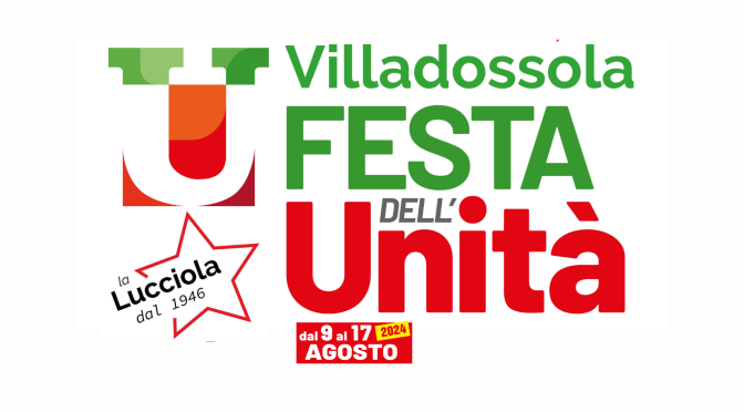 Festa de l’Unità La Lucciola a Villadossola dal 9 al 17 agosto 2024